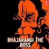 Bhajarangi The Boss